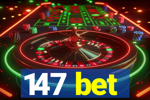 147 bet